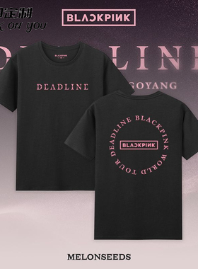 Blackpink周边短袖高阳场周LISA同款朴彩英应援服DEADLINE金智秀