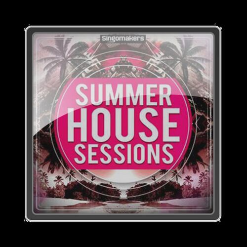 极速Singoemakers Summer House Sessions MULTiFORMAT