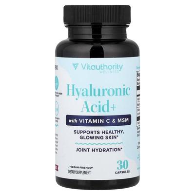 Vitauthority,Hyaluronic Acid+ with Vitamin C & MSM, 30 Capsu