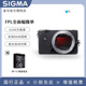 fpL单机4K高清电影摄像微单相机通用全画幅松下镜头 Sigma适马FPL