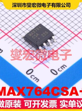 MAX764CSA+ SOIC-8 DC-DC电源转换器芯片IC