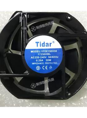 TIDAR 172X150X50 17250HBL AC220V 0.29A 35W 17251散热风扇