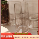 带孔带塞透明直筒玻璃花瓶