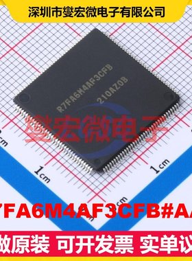 R7FA6M4AF3CFB#AA0 LFQFP-144(20x20) MCU/MPU/SOC微处理器控制