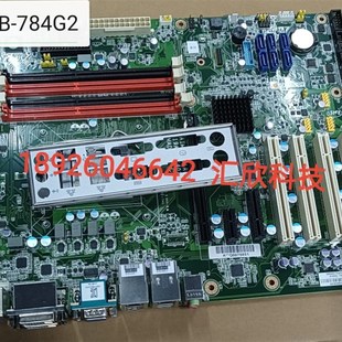 784G2工业主板 AIMB 4代主板 研华AIMB 784j工控机主板