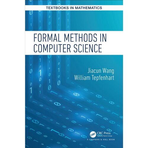 极速Formal Metihods in Computer Science (Jiacun Wang, Willia