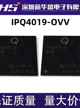 IPQ4019-OVV BGA封装 进口芯片质量好 欢迎咨询