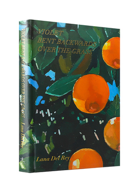 进口英文原版 Lana Del Rey 拉娜德雷诗歌集精装  Violet Bent Backwards Over the Grass打雷姐新书 课外英语进阶读物 现货