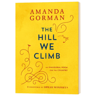 进口英文原版 我们攀登的山 The Hill We Climb  阿曼达戈尔曼 就职典礼诗歌 Amanda Gorman 进口图书 精装 现货