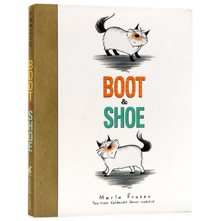 进口英文原版 Boot & Shoe忠实的朋友 凯迪克奖得主玛拉·弗雷泽作品 儿童英语认知启蒙亲子睡前故事绘本 现货