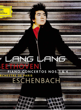 Lang Lang/ Eschenbach: Beethoven: Piano Ctos Nos 1 & 4