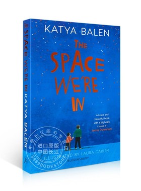 进口英文原版 The Space We're In 我们所处的空间 2022卡耐基获奖作者 Katya Balen 课外兴趣读物 现货