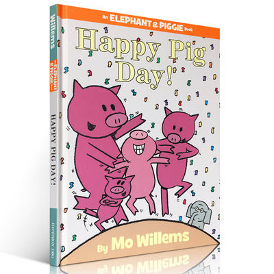 现货 进口英文原版绘本 An Elephant and Piggie Happy Pig Day 小猪小象 Mo Willems  幼儿启蒙认知 亲子读物精装