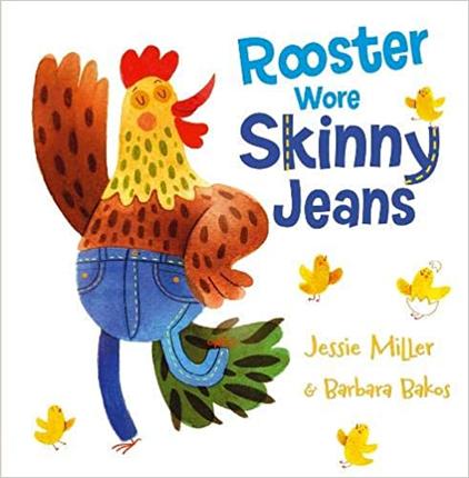 进口英文原版 Rooster Wore Skinny Jeans 公鸡穿紧身牛仔裤 儿童绘本 现货