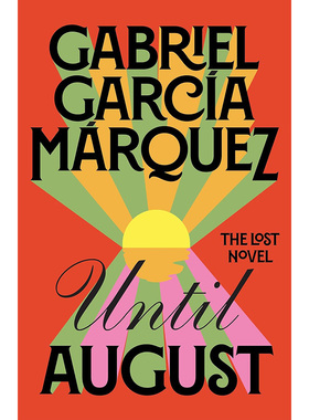 进口英文原版 马尔克斯遗作 直到八月 Until August Gabriel Garcia Marquez 现当代文学 经典文学名著 精装现货