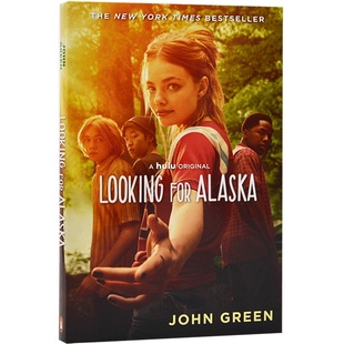 进口英文原版 寻找阿拉斯加 Looking for Alaska Hulu tie in 纽约时报畅销书 青少年青春文学小说 John Green 约翰格林 现货