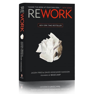 进口英文原版 Rework 重来 更为简单有效的商业思维 如何提高工作效率 企业家精神励志成功企业管理书籍 精装 现货