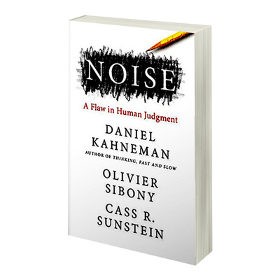 进口英文原版  噪音 Daniel Kahneman 诺贝尔经济学奖 人类判断力的缺陷 丹尼尔卡尼曼 快思慢想 Noise A Flaw in Human Judgment
