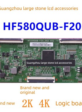 原装逻辑板Hf5Xxqub-F20-002 V01 Hf580Qubf20 4K软口