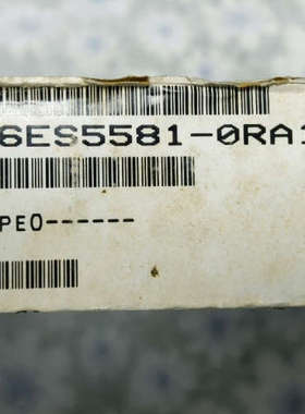 【议价】6ES5581-0RA12  原标正品！开封