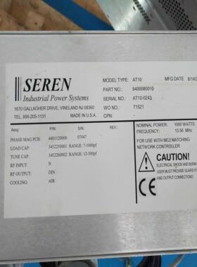 【议价】SEREN 射频电源匹配器 AT10  询价 L1001维修
