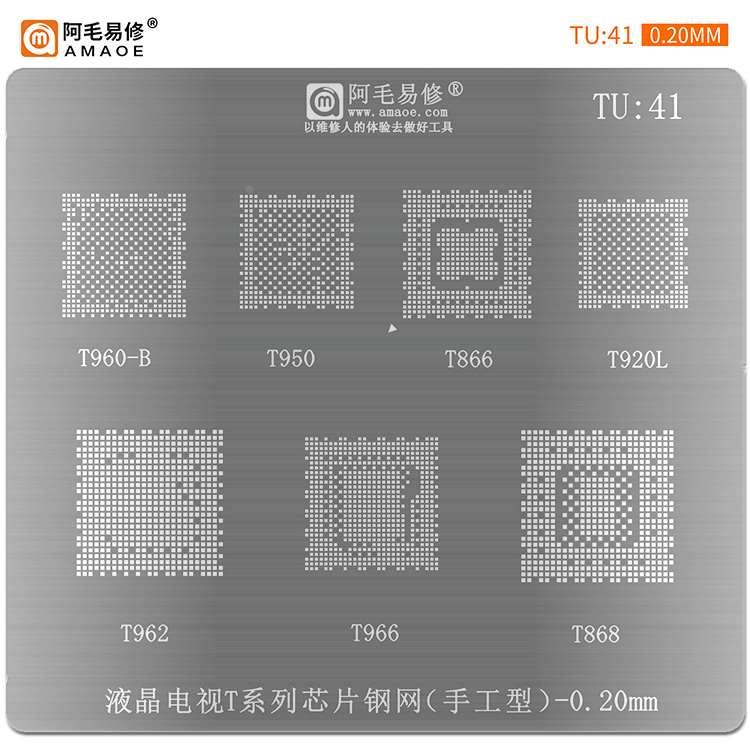 TU41液晶电视主控CPU植锡网T960-B/950/866/920L/962/966/868钢网