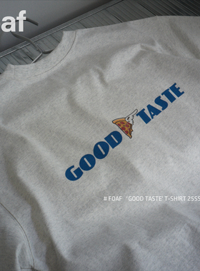 FOAF ‘Good Taste’ T-SHIRT 25ss 日系宽松纯棉短袖T恤