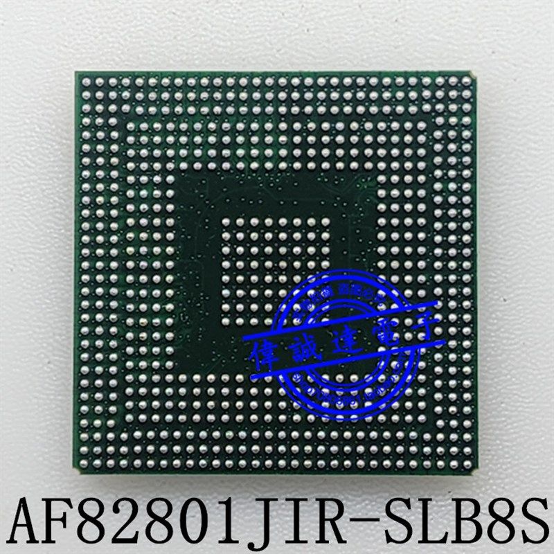 AF82801JIR AF82801JDO SLG8U AF82801JIB AF82801JD BGA 全新