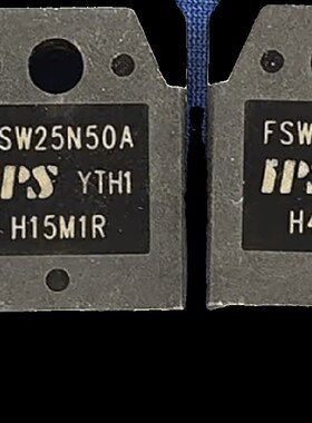 原装原字拆机 FSW25N50A FSW25N50B 25A 500V 大功率MOS场效应管