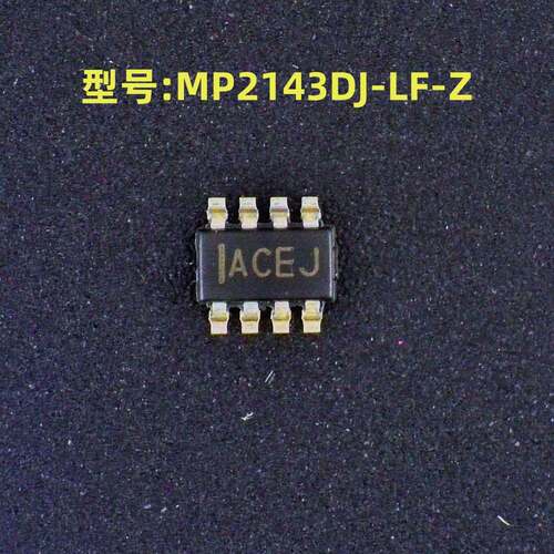 全新原装 型号:MP2143DJ-LF-Z 丝印:IACEJ 封装:TSOT-23-8