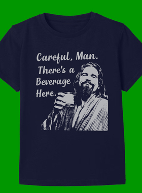 FUNNY T-SHIRT CAREFUL MAN THERE'S A BEVERAGE HERE 趣味短袖男