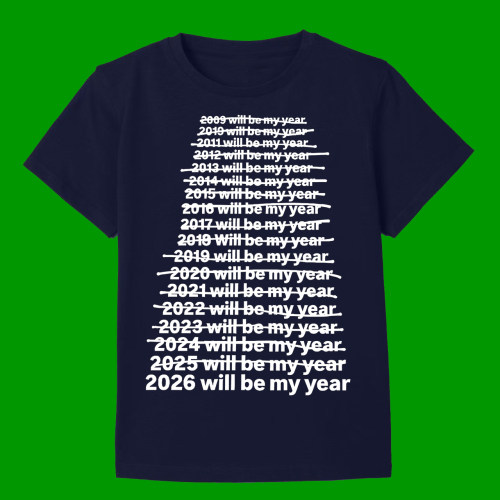 2026 WILL BE MY YEAR T-SHIRT这将是属于我的年份短袖T恤男字母