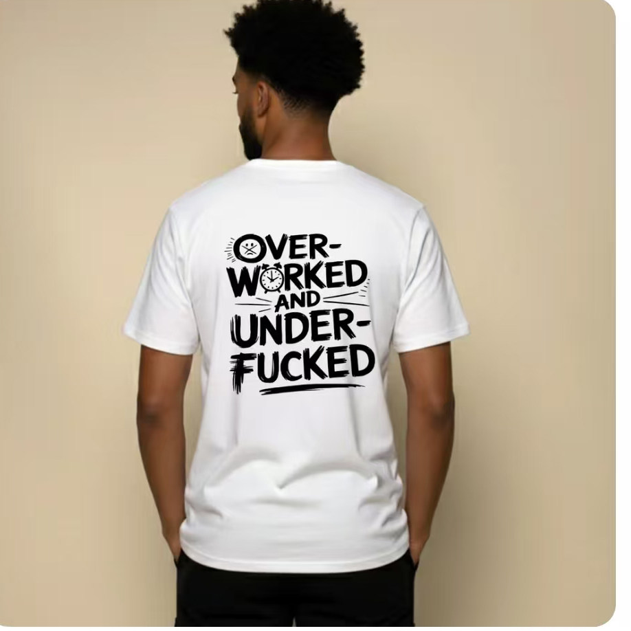 over worked under fuc funny t-shirt字母趣味休闲短袖T恤男女潮