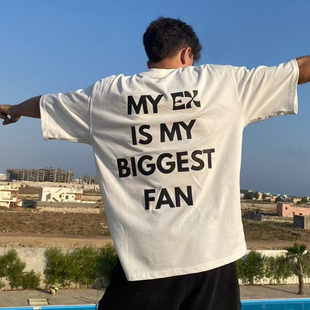 my ex is my biggest fan funny t-shirt美式趣味搞笑短袖T恤男女