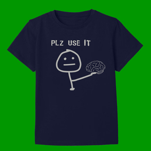 PLEASE USE YOUR BRAIN FUNNY T-SHIRT请用脑子趣味搞笑短袖T恤男