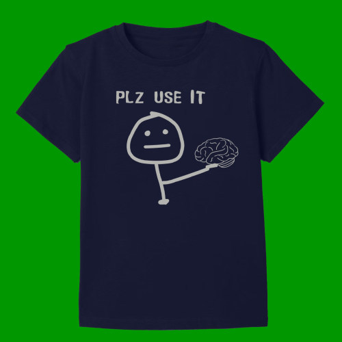 PLEASE USE YOUR BRAIN FUNNY T-SHIRT请用脑子趣味搞笑短袖T恤男