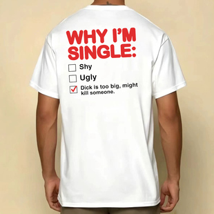 12种颜色可选WHY I AM SINGLE T-SHIRT为什么我是单身短袖T恤男女