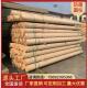 户外防腐木圆柱樟子松板材松木定制圆木柱原木檀条杉木全实木