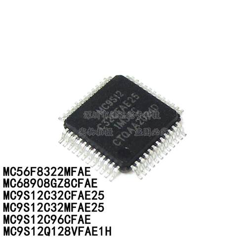 MC56F8322MFAE 9S12C32 C64 C96CFAE25 68908GZ8 QFP 微控处理器