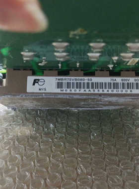【维修】7MBR75VB060-50  原装拆机模块