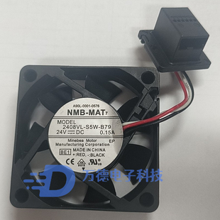 0001 0576 24V NMB 0.15A6CM发那科风扇 B79 A90L S5W 原装 2408VL