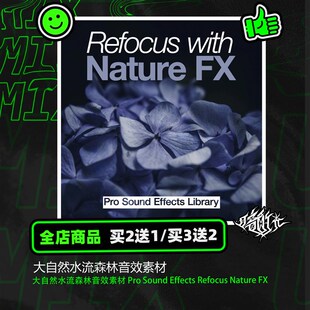 极速大自然水流森林音效素材n Pro Sound Effects Refocus Nature