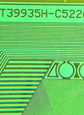 单独替代NT39935H-C5226A液晶驱动芯片TAB模块COF全新切好保质量