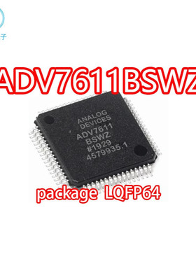 ADV7611BSWZ ADV7611 ADV7611BSW 封装LQFP64 贴片 HDMI低功耗视