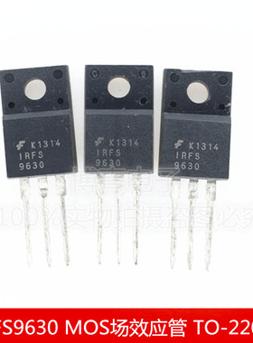 IRFS9630 MOS场效应管 三极管 插件式芯片IC TO-220F 塑封