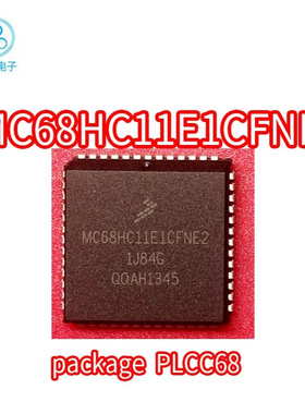 MC68HC11E1CFN3 MC68HC11E1CFNE2 封装PLCC68 MC68HC11E1CFNE