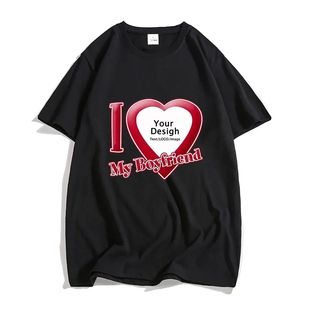 DIY I Love My Boyfriend Girlfriend T-shirt 100% Cotton Short
