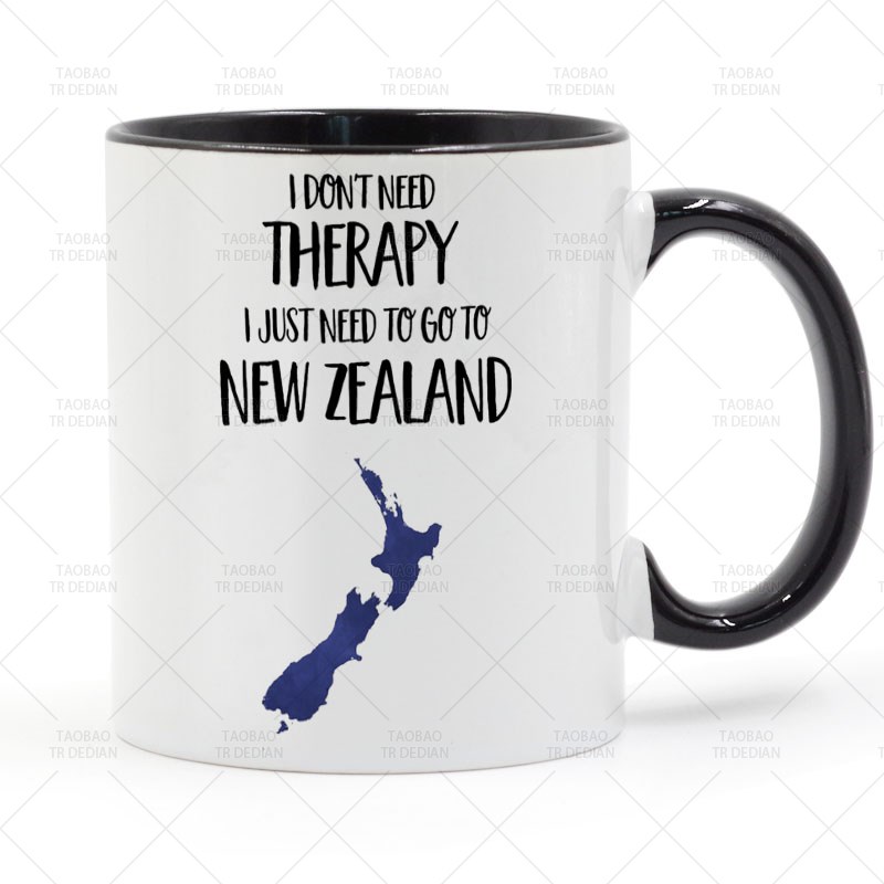 I JUST NEED TO GO TO New Zealand 新西兰陶瓷马克杯水杯