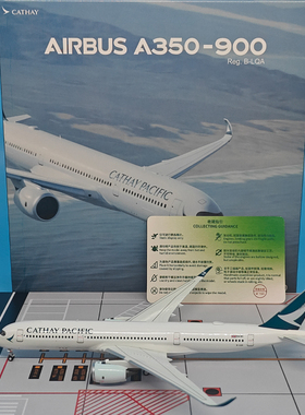 NG 1:400国泰航空A350-900客机B-LQA飞机模型合金摆件39109