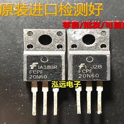 原装进口拆机 FCP20N60 FCPF20N60T 20N60 20A 600V场效应管